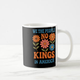 Keine Könige in Amerika Wir Menschen Retro Boho Fl Kaffeetasse