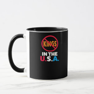 Keine Könige in den USA Tasse