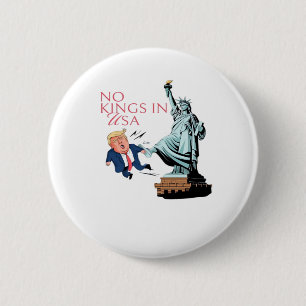 Keine Könige In USA-Statue, die Fump Classic rauss Button