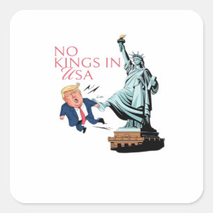 Keine Könige In USA-Statue, die Fump Classic rauss Quadratischer Aufkleber