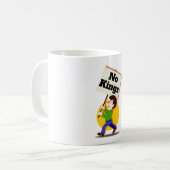 Keine Könige Kaffeetasse (Vorderseite Links)