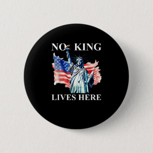 Keine Könige leben in Amerika Freiheitsflagge Patr Button