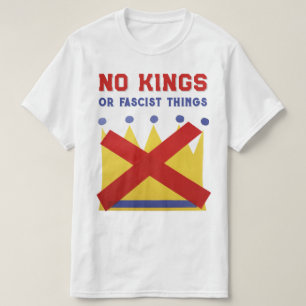 Keine Könige Protestieren Widerstehen T-Shirt