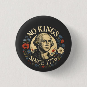 Keine Könige Seit 1776 Amerikanische Demokratie Pr Button