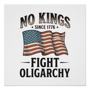 Keine Könige seit 1776 bekämpfen Oligarchie Vintag Poster