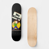 Keine Könige Skateboard (Vorderseite)