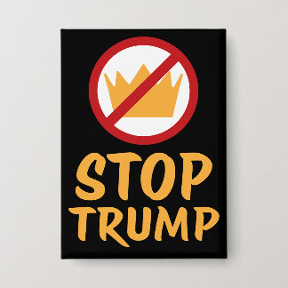 KEINE KÖNIGE STOPP TRUMP Anti-Trump | Blck | Prote Button