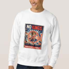Keine Könige! Sweatshirt