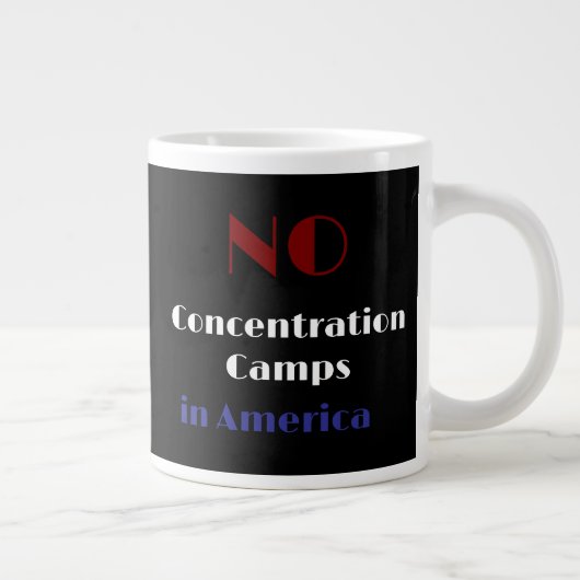 Keine Konzentrationslager in Amerika Jumbo-Tasse (Rechts)