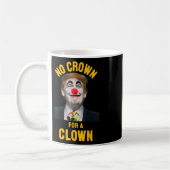 Keine Krone für einen Clown Kaffeetasse (Links)