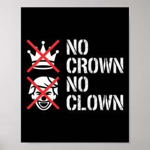 Keine Krone Kein Clown Widerstands Protest Dump Tr Poster