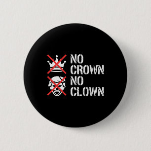 Keine Krone Kein Clown Widerstandsprotest Dump Tru Button