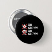 Keine Krone Kein Clown Widerstandsprotest Dump Tru Button (Vorne & Hinten)