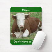 Keine Kuh haben Mousepad (Mit Mouse)