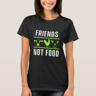 Keine Lebensmittel Freunde Kuh Schwein Huhn Vegeta T-Shirt