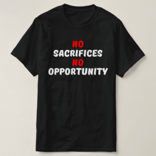 KEINE LEISTUNGEN KEINE MÖGLICHKEIT T-Shirt