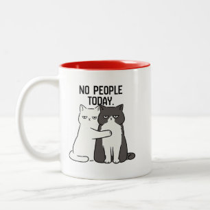 Keine Leute Heute Grummelige Katzen Zweifarbige Tasse