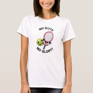 Keine Leute ohne Ruhm Funny Tennis Pub T-Shirt