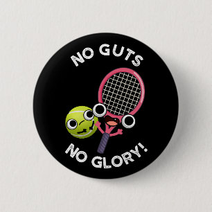 Keine Leute ohne Ruhm Funny Tennis Pun Dark BG Button