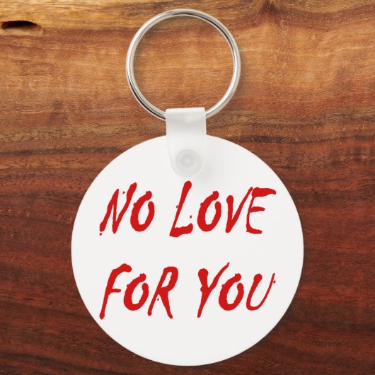 Keine Liebe für Sie - individuell Schlüsselanhänger (Vorderseite)