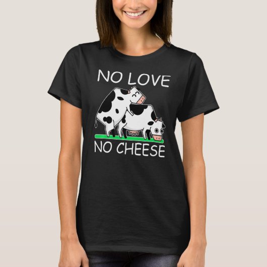 Keine Liebe Käsestil T-Shirt (Vorderseite)
