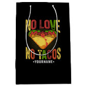 Keine LIEBE No Tacos Funny Taco Pun Mittlere Geschenktüte (Vorderseite)