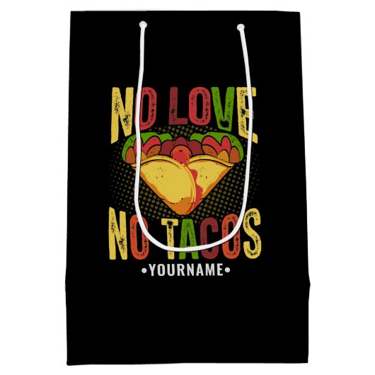 Keine LIEBE No Tacos Funny Taco Pun Mittlere Geschenktüte (Rückseite)