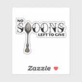 Keine Löffel Verlassen zu geben Aufkleber (Blatt)