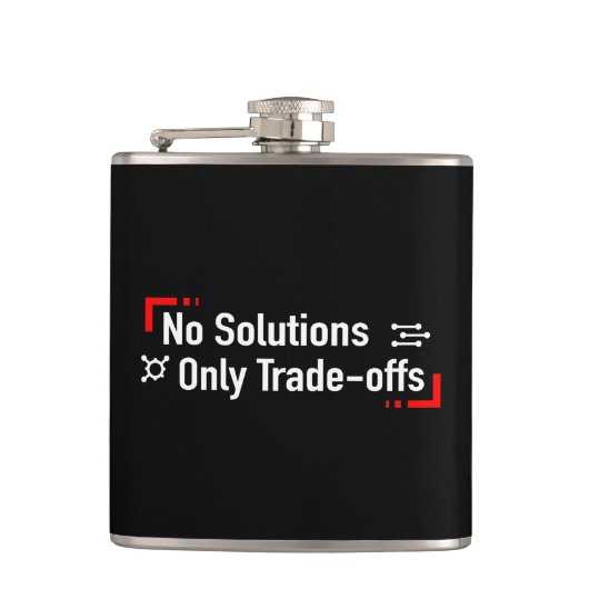 Keine Lösungen nur Zielkonflikte Flachmann (Vorderseite)