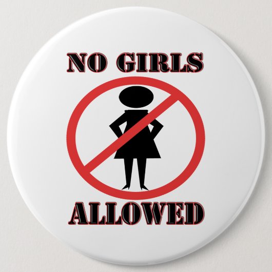 Keine Mädchen erlaubt Button (Vorderseite)