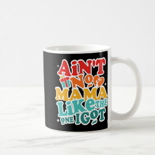 Keine Mama wie die, die ich Got lustige Familie Wi Kaffeetasse