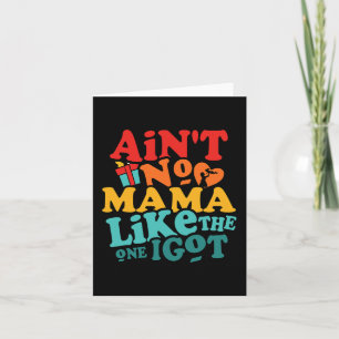 Keine Mama wie die, die ich Got lustige Familie Wi Karte