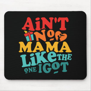 Keine Mama wie die, die ich Got lustige Familie Wi Mousepad