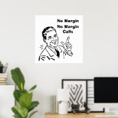 Keine Marge, keine Margin-Anrufe Poster (Heimbüro)