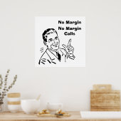 Keine Marge, keine Margin-Anrufe Poster (Küche)