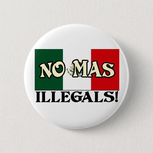 Keine MasIllegals! Button (Vorderseite)