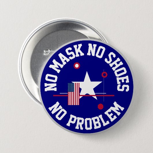 Keine Maske Keine Schuhe Kein Problem Button (Vorne & Hinten)