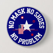 Keine Maske Keine Schuhe Kein Problem Button (Vorderseite)