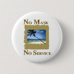 KEINE MASSE KEIN SERVICE-FLORIDA BUTTON