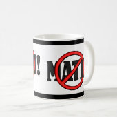 Keine Mathematikzone... (lustig) Kaffeetasse (VorderseiteRechts)