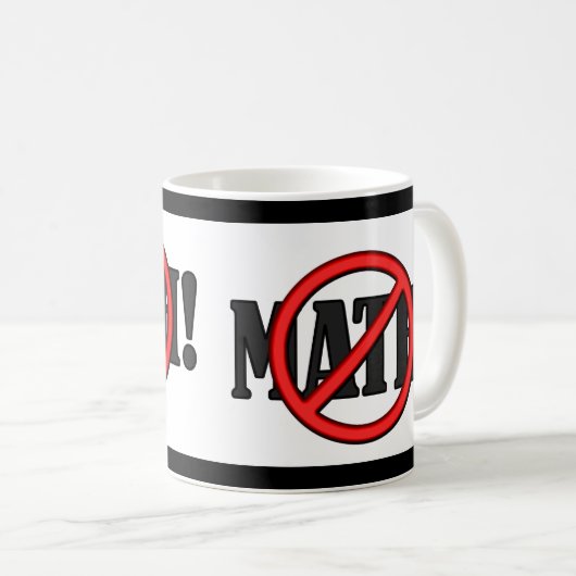 Keine Mathematikzone... (lustig) Kaffeetasse (VorderseiteRechts)