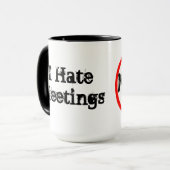 Keine Meetings Funny Custom Büro Humor Tasse (Vorderseite Links)