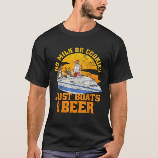 Keine Milch oder Kekse nur Boote und Bierweiden T-Shirt (Vorderseite)