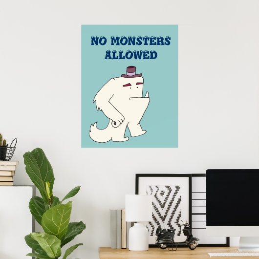 Keine Monster erlaubt Poster (Heimbüro)