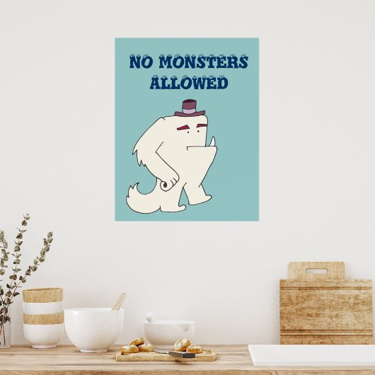 Keine Monster erlaubt Poster (Küche)