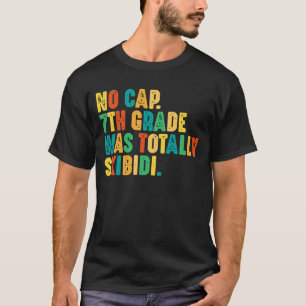 Keine Mücke 7. Klasse War Total Skibidi T-Shirt