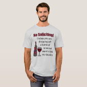 Keine Nachfrage, es sei denn, Sie fallen Wein ab T-Shirt (Vorne ganz)