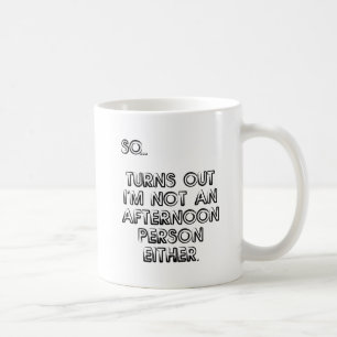 Keine Nachmittagsperson Lustiger Becher Kaffeetasse