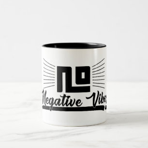 Keine negativen Vibes Schwarzes Grafikbild-Schrift Zweifarbige Tasse