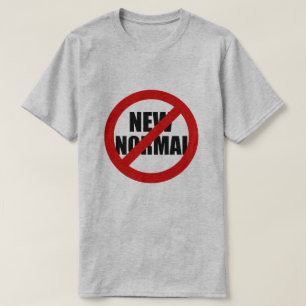 Keine neue Norm T-Shirt